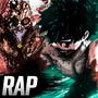 Midoriya vs All For One Rap.