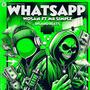 WHATSAPP (feat WOSAN ) [Explicit]