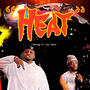 HEAT (feat. Zay Nailer) [Explicit]