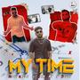 MY TIME (feat. 7even Rapper & Emm Kay)