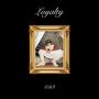 Loyalty (Explicit)