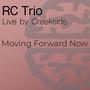 Moving Forward Now (feat. Chris Parker, Rodrigo Cotelo & Connor Allen)