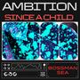 Ambition Since a Child (Explicit)