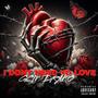 I dont need yo love (Explicit)