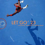 Let Go' 23