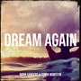 Dream Again