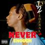 NEVER ENOUGH (Explicit)