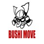 BUSHI MOVE