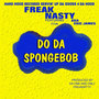 Do Da Spongebob