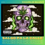 Salgo Pa la Calle (Explicit)