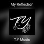 My Reflection (Explicit)