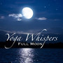 Full Moon Yoga Whispers - Relaxation Meditation New Age Soundtrack