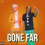 GONE FAR (feat. Aza Linkup) [Explicit]