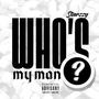 Who's My Man? (Explicit)