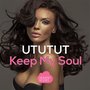 Keep My Soul (Remixes)