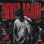 Never Again (Explicit)