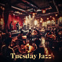 Tuesday Jazz