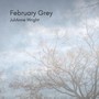 February Grey