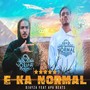 É Ka Normal (Explicit)