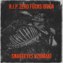 R.I.P. Zero ***** Given (Explicit)