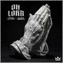 Oh Lord (Explicit)