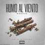 Humo Al Viento (Explicit)