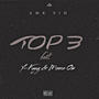 Top 3 (feat. Y-Kaay & Minnie Om) [Explicit]