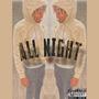 All Night (Explicit)