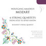 Mozart: Six String Quartets Dedicated to Josef Haydn