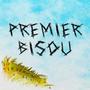 premier bisou