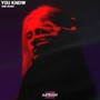 You Know (DNB Remix)