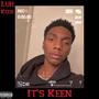 It's Keen (Explicit)