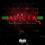 Adicta (Explicit)