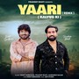 Yaari Kalyug ki (Remix)