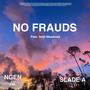 No Frauds (feat. Slade A & Seth Meadows) [Explicit]