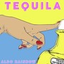 Tequila (Explicit)