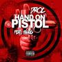 Hand on Pistol (feat. Boogie Boog) [Explicit]