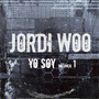 Yo Soy Vol. 1 (Explicit)