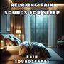 Relaxing Rain Sounds for Sleep