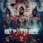 No Patience 2 (Explicit)