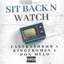 SIT BACK N WATCH (Explicit)