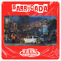 Barricada (Explicit)