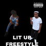 LIT UP FREESTYLE (Explicit)