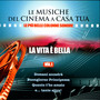 Le Musiche Del Cinema A Casa Tua, Vol. 1 La Vita È Bella