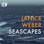 Piano Recital: Weber, Janice - SMETANA, B. / BORTKIEWICZ, S. / GUILLAUME, E. / ROWLEY, A. / SAUER, E. von / BLUMENFELD, F. (Seascapes)