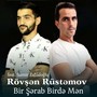 Bir Şərab Birdə Mən