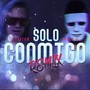 Solo Conmigo (Remix) [feat. Brand G]