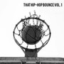 That Hip Hop Bounce, Vol. 1