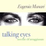 Talking Eyes (Uocchie ch' arraggiunate)