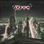 TOXIC (feat. BNI) [Explicit]